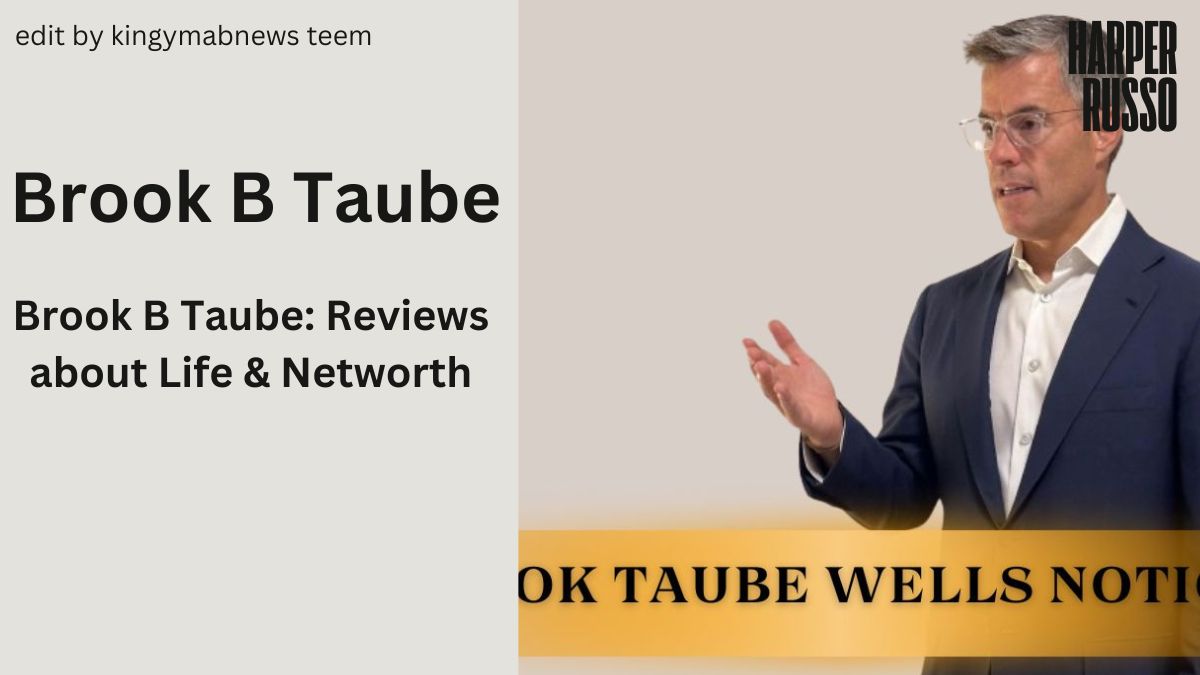 Brook B Taube: Reviews about Life & Networth