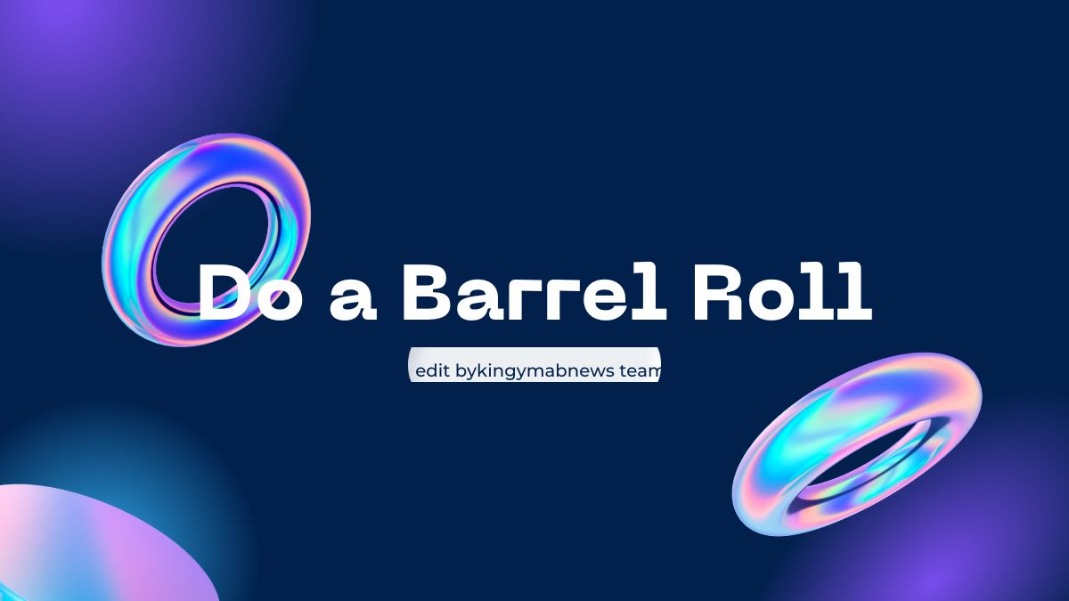 Do a Barrel Roll