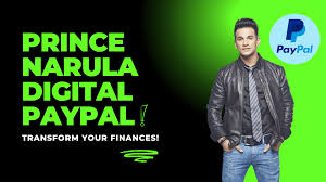 The Unforeseen Matching: prince Narula and digital PayPal