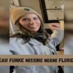 An overview about Leah Funke missing Miami Florida