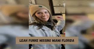 Leah Funke missing Miami Florida